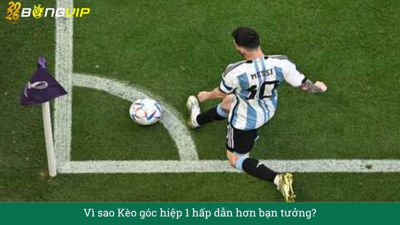 Kèo góc hiệp 1 – Cẩm Nang Soi Kèo Chuẩn Xác 2026 BONGVIP