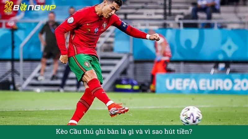 Kèo Cầu thủ ghi bàn – Cẩm Nang Soi Kèo Chuẩn Xác 2026 BONGVIP